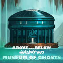 Load image into Gallery viewer, Museum of Ghosts
